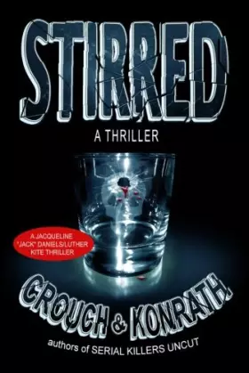 Couverture du produit · Stirred (Jacqueline "Jack" Daniels/Luther Kite Thriller)