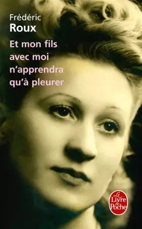 Couverture du produit · Et mon fils avec moi n'apprendra qu'à pleurer