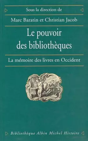 Couverture du produit · Le Pouvoir des bibliothèques : La Mémoire des livres en Occident