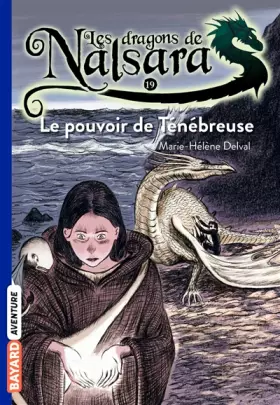 Couverture du produit · Les dragons de Nalsara, Tome 19: Le pouvoir de la ténébreuse