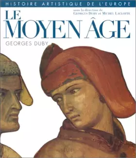 Couverture du produit · Histoire artistique de l'Europe : Le Moyen Âge