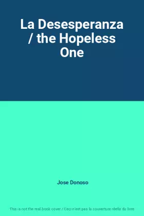 Couverture du produit · La Desesperanza / the Hopeless One