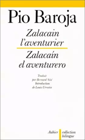 Couverture du produit · ZalacaÂin l'aventurier : Histoire des bonnes et mauvaises fortunes de MartÂin ZalacaÂin l'aventurier