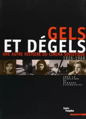 Couverture du produit · Gels et dégels, une autre histoire du cinéma soviétique