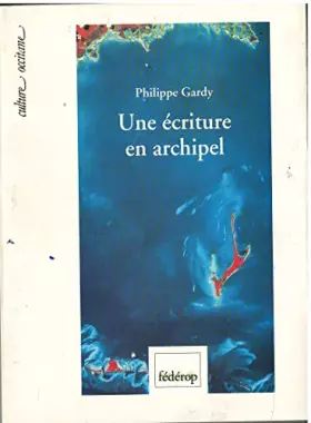 Couverture du produit · Une écriture en archipel: Cinquante ans de poésie occitane, 1940-1990
