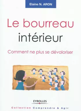 Couverture du produit · Le bourreau intérieur : Comment ne plus se dévaloriser