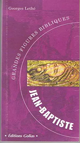 Couverture du produit · Grandes Figures Bibliques 3 : Jean-Baptiste