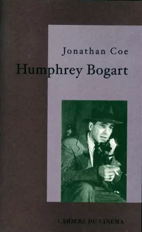 Couverture du produit · Humphrey Bogart : La vie comme elle va