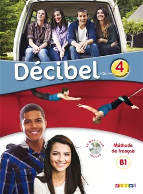Couverture du produit · Décibel 4 - Niv. B1 - Livre + CD mp3 + DVD