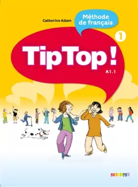 Couverture du produit · Tip Top ! niv.1 - Livre élève