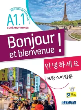 Couverture du produit · Bonjour et bienvenue A1.1 - pour coréanophones - Livre-cahier + didierfle.app