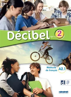 Couverture du produit · Décibel 2 - Niv. A2.1 - Livre + didierfle.app