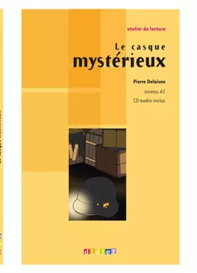 Couverture du produit · Atelier de lecture - Le casque mystérieux - Niv. A1 - Livre + CD