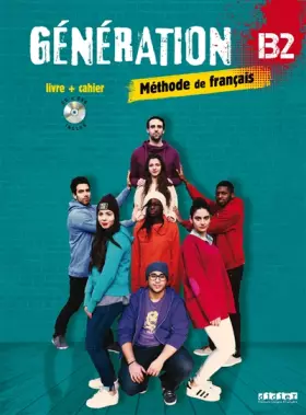 Couverture du produit · Génération B2 - Livre + Cahier + CD mp3 + DVD