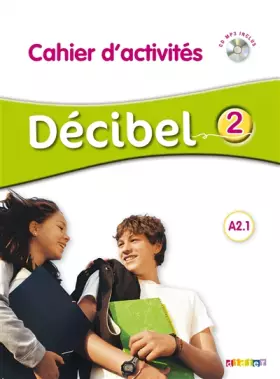 Couverture du produit · Décibel 2 niv.A2.1 - Cahier + CD mp3