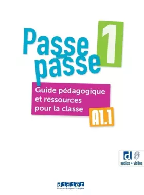 Couverture du produit · Passe-passe 1 - Niv. A1.1 - Guide pédagogique et ressources pour la classe + didierfle.app