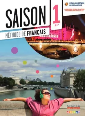 Couverture du produit · Saison 1 Podręcznik + CD wersja wieloletnia: Szkoły ponadgimnazjalne