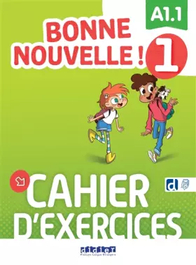 Couverture du produit · Bonne nouvelle ! 1 - Niv. A1.1 - Cahier + didierfle.app