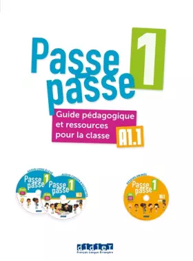 Couverture du produit · Passe-passe 1 - Niv. A1.1 - Guide pédagogique et ressources pour la classe + 2 CD mp3 + 1 DVD