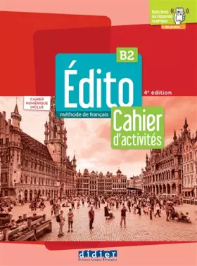 Couverture du produit · Édito B2 - édition 2022-2024 - Cahier + numérique inclus