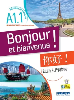 Couverture du produit · Bonjour et bienvenue A1.1 - pour sinophones (chinois traditionnel) - Livre-cahier +didierfle.app
