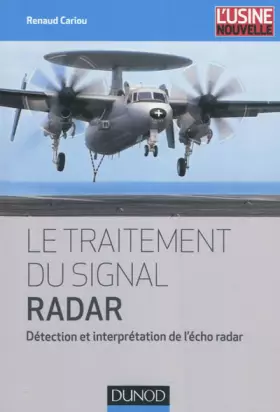 Couverture du produit · Le traitement du signal radar - Détection et interprétation de l'écho radar