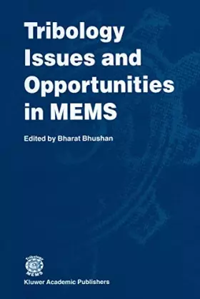 Couverture du produit · Tribology Issues and Opportunities in MEMS: Proceedings of the NSF/AFOSR/ASME Workshop on Tribology Issues and Opportunities in