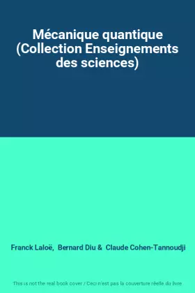 Couverture du produit · Mécanique quantique (Collection Enseignements des sciences)