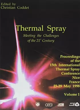 Couverture du produit · Thermal Spray: Meeting the Challenges of the 21st Century : Proceedings of the 15th International Thermal Spray Conference 25-2