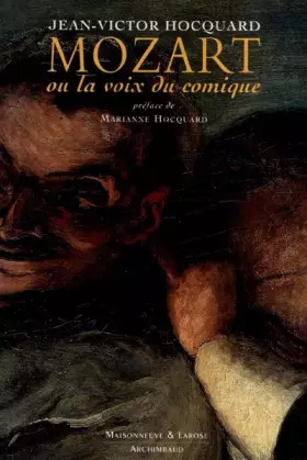 Couverture du produit · Mozart, ou, La Voix du Comique