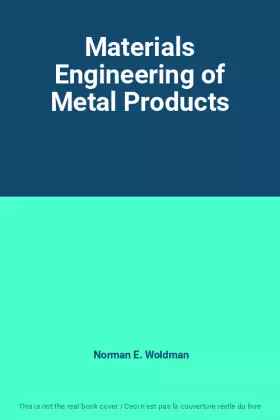 Couverture du produit · Materials Engineering of Metal Products