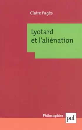 Couverture du produit · Lyotard et l'aliénation