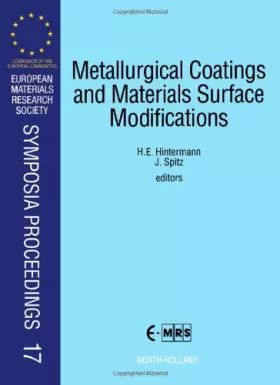 Couverture du produit · Metallurgical Coatings and Materials Surface Modifications: Proceedings of Symposium d on Metallurgical Coatings and Materials