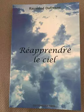 Couverture du produit · Réapprendre le ciel