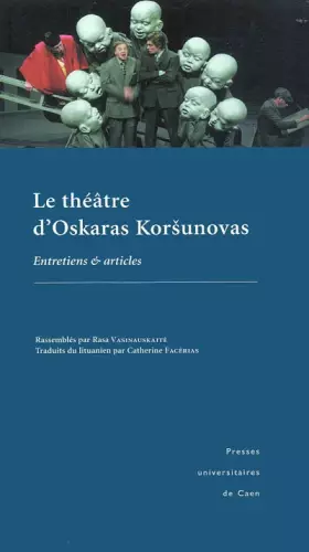 Couverture du produit · Le théâtre d'Oskaras Korsunovas : Entretiens et articles