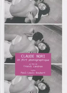 Couverture du produit · Claude Nori, un flirt photographique