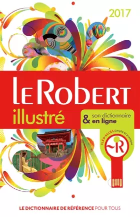 Couverture du produit · Le Robert illustré 2017 et sa clé