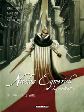 Couverture du produit · Nicolas Eymerich, inquisiteur, Tome 3 : Le corps et le sang : Volume 1