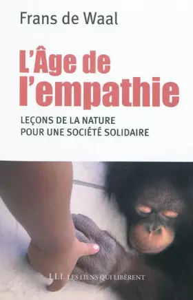 Couverture du produit · L'âge de l'empathie : Leçons de nature pour une société plus apaisée