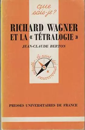 Couverture du produit · Richard Wagner et la Tétralogie
