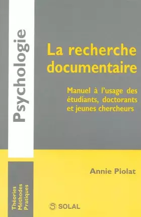 Couverture du produit · La recherche documentaire : Manuel à l'usage des étudiants, doctorants et jeunes chercheurs