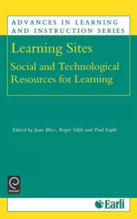Couverture du produit · Learning Sites: Social and Technological Resources for Learning (Advances in Learning and Instruction Series, 3)