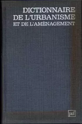 Couverture du produit · Dictionnaire de l'urbanisme et de l'aménagement