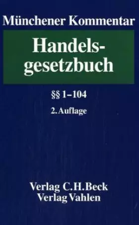 Couverture du produit · Münchener Kommentar zum Handelsgesetzbuch Band 1: Erstes Buch. Handelsstand, §§ 1-104 (Münchener Kommentar zum Handelsgesetzbuc