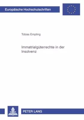Couverture du produit · Immaterialgüterrechte in der Insolvenz: Dissertationsschrift (Europäische Hochschulschriften Recht, Band 3745)