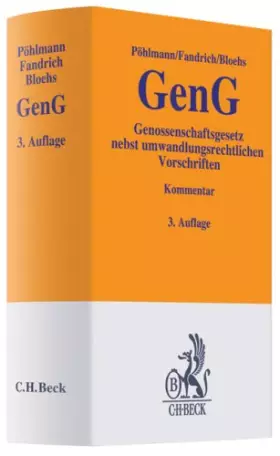 Couverture du produit · Genossenschaftsgesetz: Gesetz betreffend die Erwerbs- und Wirtschaftsgenossenschaften nebst umwandlungsrechtlichen Vorschriften