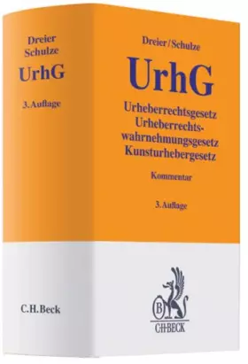 Couverture du produit · Urheberrechtsgesetz: Urheberrechtswahrnehmungsgesetz, Kunsturhebergesetz (Gelbe Erläuterungsbücher)