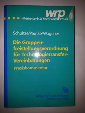 Couverture du produit · Die Gruppenfreistellungsverordnung für vertikale Vereinbarungen: Praxiskommentar (Wettbewerb in Recht und Praxis, Kommentar)
