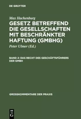 Couverture du produit · Das Recht des Geschäftsführers der GmbH (Großkommentare der Praxis)
