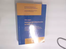 Couverture du produit · Verträge mit Privatkunden im Internet: Anbahnung, Abschluss und Abwicklung grenzüberschreitender Konsumentenverträge nach dem R
